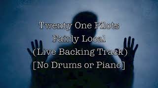 Twenty One Pilots  Fairly Local Official Live Backing Track No Drums or Piano [upl. by Kind570]