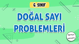 Doğal Sayı Problemleri  6Sınıf Matematik  2024 [upl. by Tennaj]