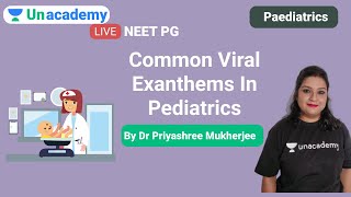 NEET PG  Paediatrics  Common Viral Exanthems in Pediatrics By Dr Priyashree [upl. by Nnairol]