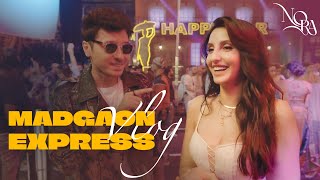 NORA FATEHI  MADGAON EXPRESS BRING IT ON VLOG [upl. by Macilroy]