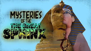 Mysteries of the Great Sphinx [upl. by Beane148]