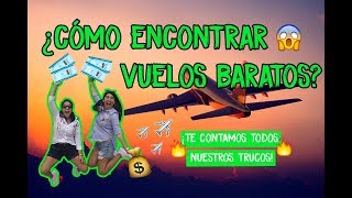 ¿CÓMO ENCONTRAR VUELOS BARATOS ¡TE CONTAMOS TODO ✈️🧳💰  MPV [upl. by Lethia947]