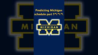 Predicting Michigan schedule Part 1〽️〽️〽️ [upl. by Kendal784]