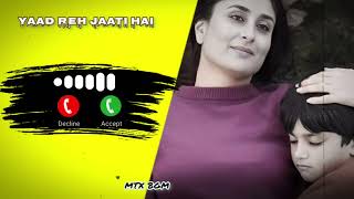 Yaad Reh Jaati Hai Ringtone – B Praak Hindi Songs Kareena Kapoor Khan Bpraak ringtone 2024 [upl. by Ainesy]