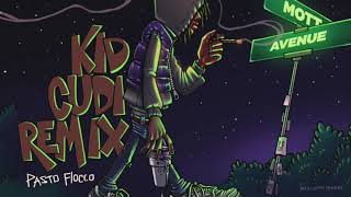 Pasto Flocco  Kid Cudi Remix Official Audio [upl. by Eddana]