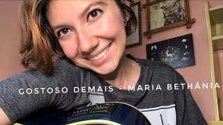 Gostoso demais  Maria Bethânia cover [upl. by Oenire]