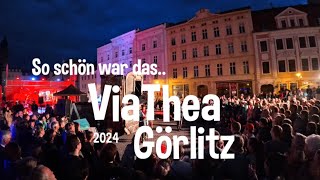 ViaThea in Görlitz 🎭 Unsere Momente 2024 [upl. by Oinimreh]