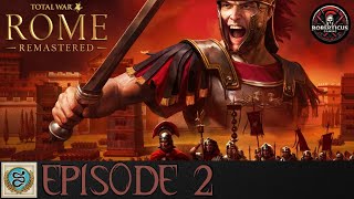 Thrace Very Hard Campaign EP 2  Roberticus Plays Rome Total War Remastered rometotalwarremastered [upl. by Wickman]