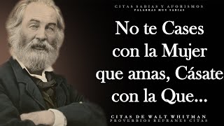 Citas y Dichos Magníficos de Walt Whitman que cambian Vidas  Aforismos [upl. by Ailat420]