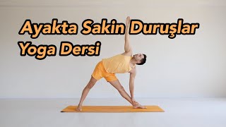 Ayakta Sakin Duruşlar Yoga Dersi Başlangıç Seviye [upl. by Acirea]