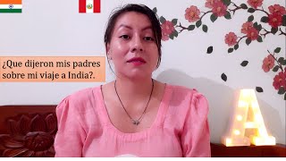 Mis Padres no sabían sobre mi viaje a India Perú amp India [upl. by Sirraj]