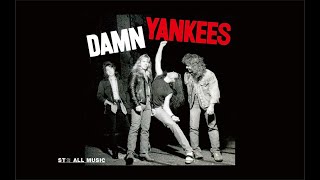 ★Music★ Damn Yankees  High Enough [upl. by Krm]