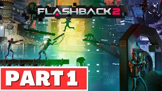 FLASHBACK 2 Gameplay Walkthrough PART 1  No Commentary [upl. by Erdnoid]