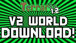 Terraria 12 UPDATED WORLD DOWNLOAD v2 ALL Armor Weapons Wings Pets Dye Paint amp NPCs [upl. by Glogau]