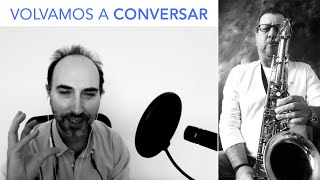 Volvamos a Conversar Tomás Santelices Ballesteros [upl. by Kruter]