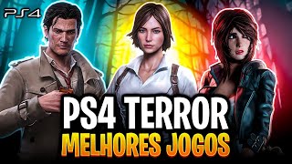 OS MELHORES JOGOS de TERROR para PLAYSTATION 4 que Você Precisa Jogar Agora [upl. by Adnilram663]