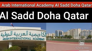 Arab International Academy Al Sadd Doha Qatar [upl. by Yam]