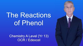 A Level Chemistry Revision Year 13 quotThe Reactions of Phenolquot [upl. by Poucher]