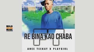 Ahee Teekay  Re Bina Kao Chaba feat Ltc Christly Original [upl. by Jacoba]