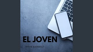 El Joven [upl. by Giulietta549]