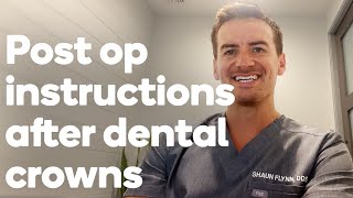 Post op instructions after temporary and permanent crowns [upl. by Farley677]