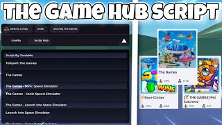 NEW The Game Hub Script OP  All The Game Scripts   Roblox Scripts [upl. by Olnton603]