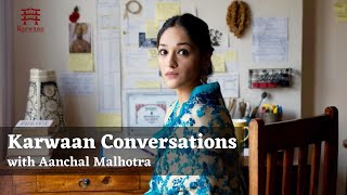 KarwaanConversations with Aanchal Malhotra [upl. by Aneeles]