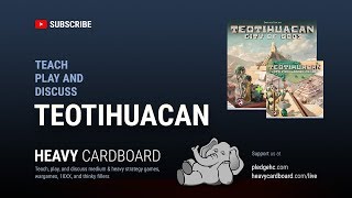 Teotihuacan Late Preclassic Period 4p Teaching amp Playthrough by Heavy Cardboard [upl. by Kutzenco]