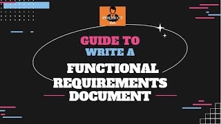 How to Create a Functional Requirement Document That Stands Out and Drives Results [upl. by Llerrehc]