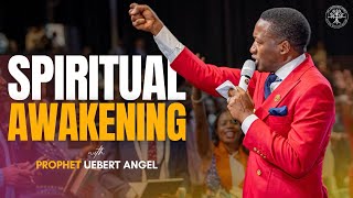 Spiritual Awakening  Prophet Uebert Angel [upl. by Kaiser301]