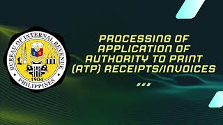 PROCESSING OF APPLICATION OF AUTHORITY TO PRINT ATP RECEIPTSINVOICES [upl. by Arual]