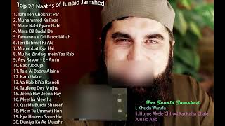 Top 20 naats of Junaid Jamshed [upl. by Teilo]