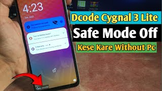 How To Remove Safe Mode In Dcode Cygnal 3 Lite  Dcode Cygnal 3 Lite Safe Mode Off Kese Kare [upl. by Ahseet492]