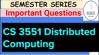 CS 3551 Distributed computing Important Questions for Semester [upl. by Aramoix]