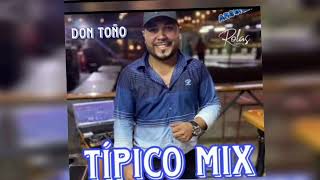 TÍPICO MIX 2023 DJ CHEO Y DON TOÑO DE MELODÍAS DE MI TIERRA POR FM LO NUESTRO  QUE XOPA [upl. by Erdnaxela]