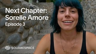 Live a Life of Abundance with Sorelle Amore  Squarespace Next Chapter Ep 3 [upl. by Kursh394]