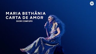 Maria Bethânia  Carta de Amor Show Completo [upl. by Evangeline]