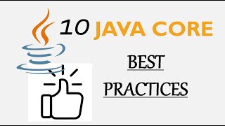 10 Java Core Best Practices [upl. by Lledrev]