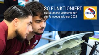 So funktioniert die Deutsche Meisterschaft der Fahrzeuglackierer [upl. by Sivrahc]