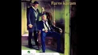 Fares Karam  Elli Byekzob 3a Marto  فارس كرم  اللي بيكذب على مرتو [upl. by Teagan]