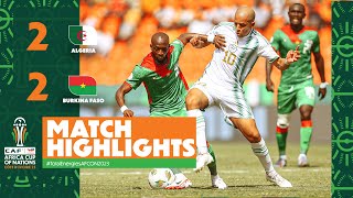 HIGHLIGHTS  Algeria 🆚 Burkina Faso22 ملخص مباراة الجزائر وبوركينا فاسو TotalEnergiesAFCON2023 [upl. by Enneite759]