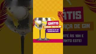 GRÁTIS PRIMEIRA TAÇA DE GIN [upl. by Erroll]