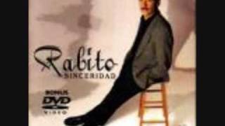 Rabito  El Amor De Dios Nunca Se Acaba [upl. by Hickie]