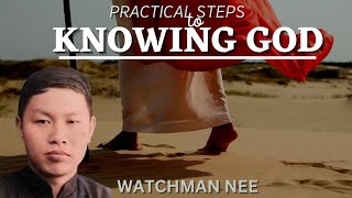 PRACTICAL STEPS TO KNOWING GOD  WATCHMAN NEE  AUDIOBOOK [upl. by Gena]