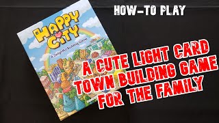 Happy City  Board Game  HowTo Play [upl. by Alaaj]