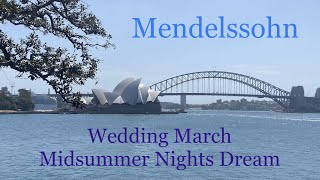 Mendelssohn  Wedding March From Midsummer Nights Dream [upl. by Harday931]