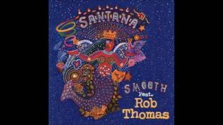 Carlos Santana And Rob Thomas  Smooth lyrics [upl. by Toscano992]