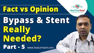 Bypass amp Stent really needed  Fact Vs Opinion part 5 [upl. by Gudrin]