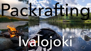 Solo Packrafting on Ivalojoki [upl. by Taro363]