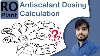 RO Plant Antiscalant dosing CalculationRequired ppm of antiscalant  RO antiscalant [upl. by Eggleston406]